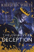 Cover-Bild zum Titel 'The Guinevere Deception' von 'Kiersten White'