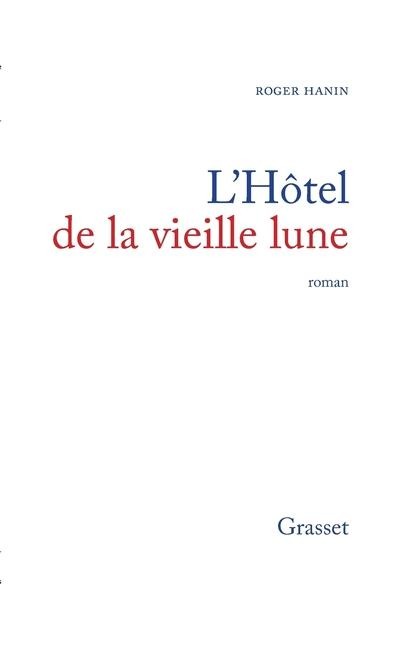 L'hôtel de la vieille lune - Hanin-R