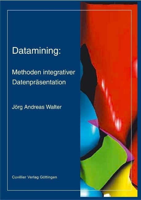 Datamining: Methoden integrativer Datenpräsentation - 