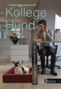 Cover-Bild zum Titel 'Kollege Hund' von 'Christiane Wittig, Michaela Hares'