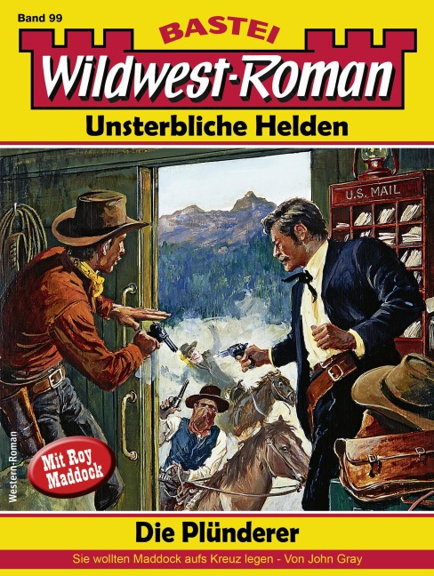 Wildwest-Roman - Unsterbliche Helden 99 - John Gray