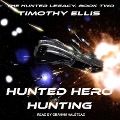 Cover-Bild zum Titel 'Hunted Hero Hunting Lib/E: Second Edition' von 'Timothy Ellis'