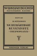 Nichthärtbare Kunststoffe (Thermoplaste) - H. Determann