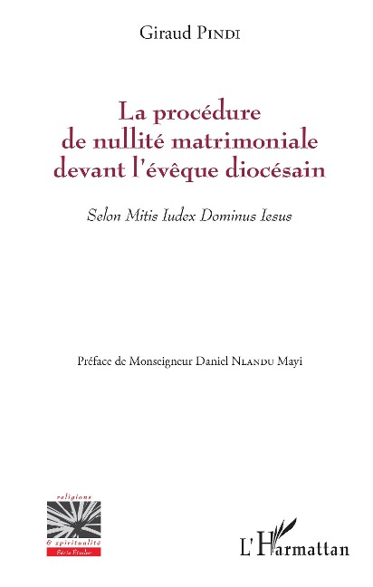 La procédure de nullité matrimoniale devant l'évêque diocésain - Pindi