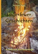 Cover-Bild zum Titel 'Lagerfeuer-Geschichten - Knisternde Buchenzweige' von 'Veronika Puzio'