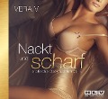 Nackt und scharf - erotische Geschichten Vol. 2 - Vera V.