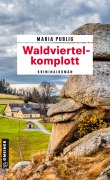 Cover-Bild zum Titel 'Waldviertelkomplott' von 'Maria Publig'