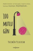 Cover-Bild zum Titel '100 Mutlu Gün' von 'Yasemin Yildirim'