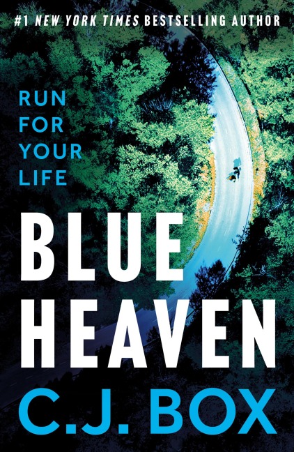 Blue Heaven - C. J. Box