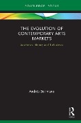 Cover-Bild zum Titel 'The Evolution of Contemporary Arts Markets' von 'Andrés Solimano'