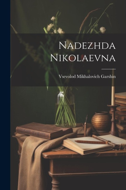 Nadezhda Nikolaevna - 