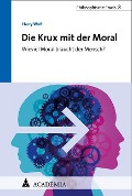 Cover-Bild zum Titel 'Die Krux mit der Moral' von 'Harry Wolf'