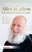 Cover-Bild zum Titel 'Alles in allem - was letztlich zählt im Leben.' von 'Anselm Grün OSB'