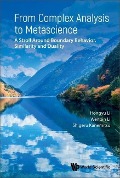 Cover-Bild zum Titel 'From Complex Analysis to Metascience: A Stroll Around Boundary Behavior, Similarity and Duality' von 'Hongyu Li, Wenbin Li, Shigeru Kanemitsu'