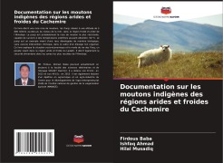 Cover-Bild zum Titel 'Documentation sur les moutons indigènes des régions arides et froides du Cachemire' von 'Firdous Baba, Ishfaq Ahmad, Hilal Musadiq'