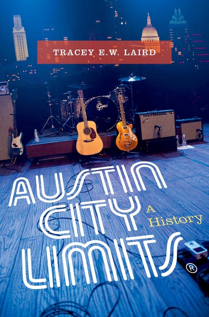 Austin City Limits - Tracey E. W. Laird