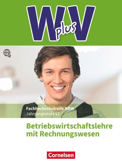W plus V - Höhere Berufsfachschule Nordrhein-Westfalen Band 2: 12. Jahrgangsstufe - BWL mit Rechnungswesen - Christian Fritz, Ute Morgenstern, Michael Piek, Thomas Schmitz-Kaltenthaler, Hans-Peter von den Bergen