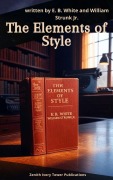 Cover-Bild zum Titel 'The Elements of Style' von 'E. B. White, William Strunk Jr.'