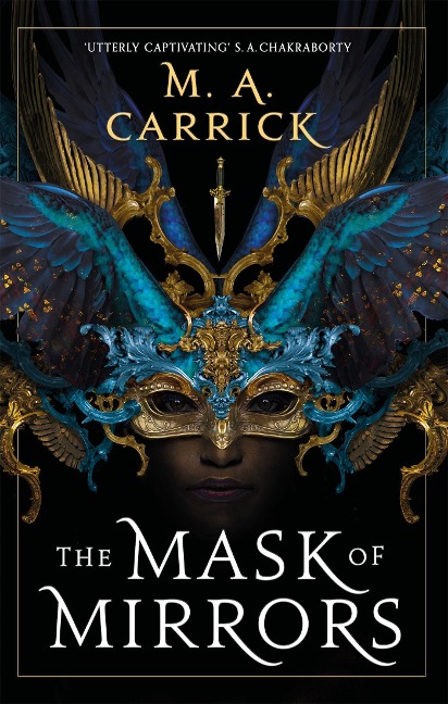 The Mask of Mirrors - M. A. Carrick