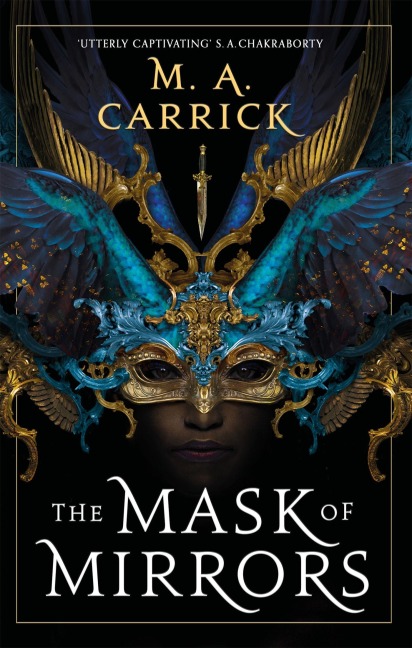 The Mask of Mirrors - M. A. Carrick