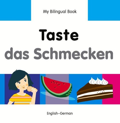Taste/Das Schmecken - Milet Publishing