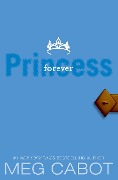 The Princess Diaries, Volume X: Forever Princess - Meg Cabot