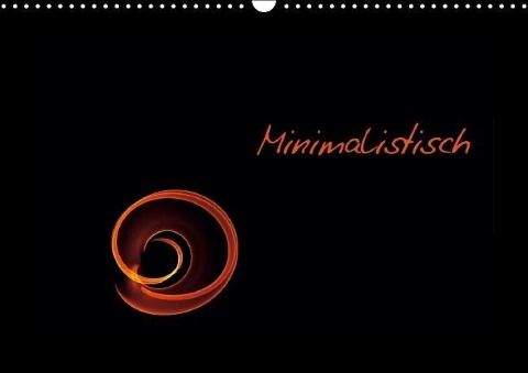 Minimalistisch (Wandkalender 2013 DIN A3 quer) - Heike Hultsch