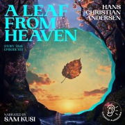 Cover-Bild zum Titel 'A Leaf from Heaven (Story Time, Episode 103)' von 'Hans Christian Andersen'
