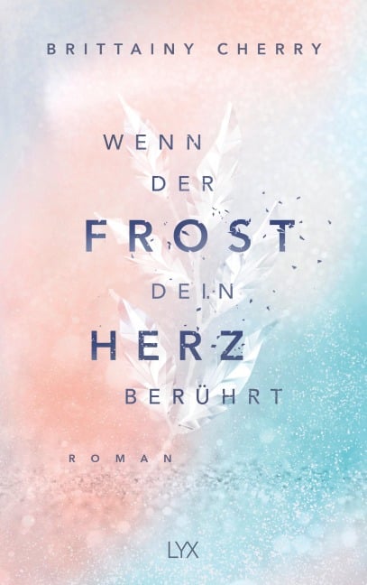 Wenn der Frost dein Herz berührt - Brittainy Cherry