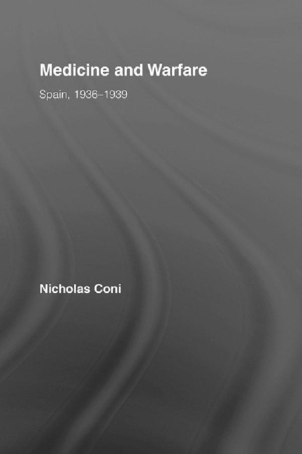 Medicine and Warfare - Nicholas Coni