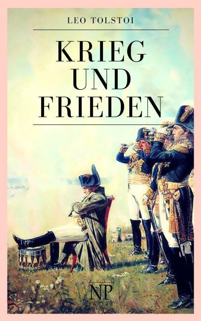 Krieg und Frieden - Leo Tolstoi