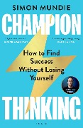 Cover-Bild zum Titel 'Champion Thinking' von 'Simon Mundie'