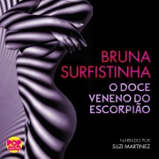 Cover-Bild zum Titel 'O doce veneno do escorpião' von 'Bruna Surfistinha'