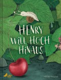 Cover-Bild zum Titel 'Henry will hoch hinaus' von 'Katarína Macurová'