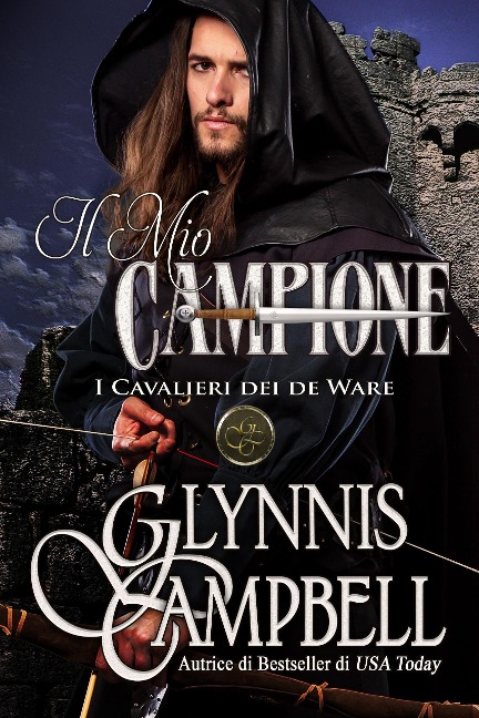 Il Mio Campione (I Cavalieri dei de Ware, #1) - Glynnis Campbell