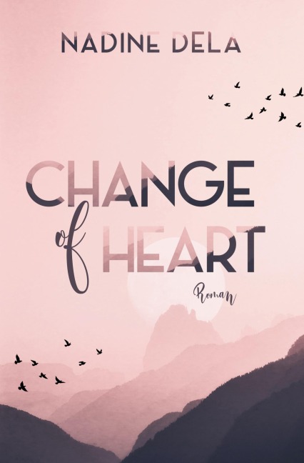 Change of Heart - Nadine Dela