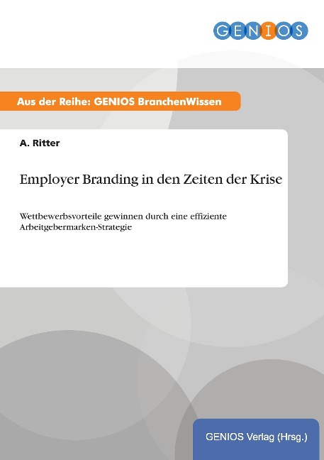 Employer Branding in den Zeiten der Krise - A. Ritter