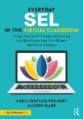 Cover-Bild zum Titel 'Everyday SEL in the Virtual Classroom' von 'Carla Tantillo Philibert, Allison Slade'