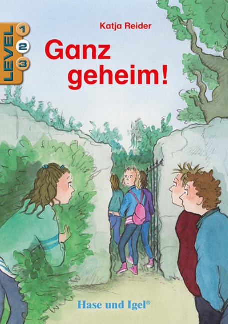 Ganz geheim! / Level 2. Schulausgabe / Neuausgabe - Katja Reider