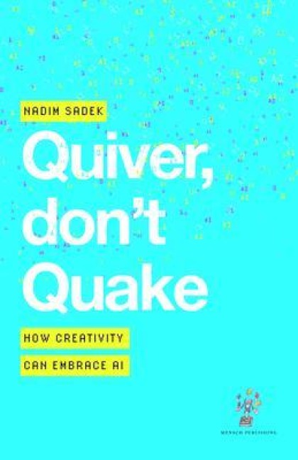 Quiver, don't Quake - Nadim Sadek