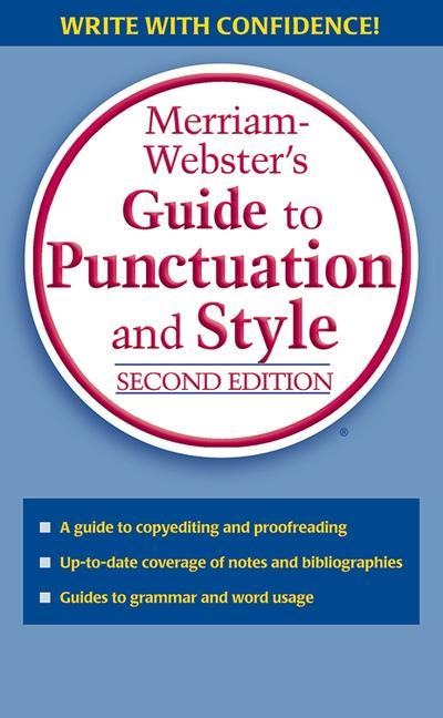 Merriam-Webster's Guide to Punctuation and Style - 