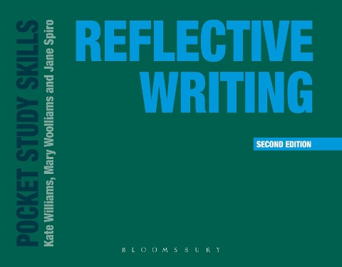 Reflective Writing - Kate Williams, Jane Spiro, Mary Woolliams