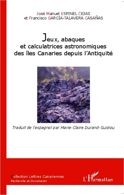 Jeux, abaques et calculatrices astronomiques des îles Canaries depuis l'Antiquité - Espinel Cejas, Garcia-Talavera Casanas