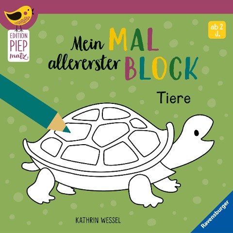 Edition Piepmatz: Mein allererster Malblock - Tiere - 