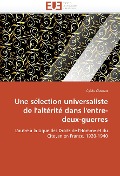 Cover-Bild zum Titel 'Une sélection universaliste de l'altérité dans l'entre-deux-guerres' von 'Claveau-C'