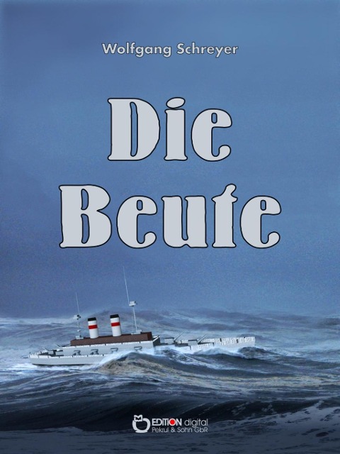 Die Beute - Wolfgang Schreyer
