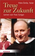 Cover-Bild zum Titel 'Treue zur Zukunft' von 'Émile (Frère)'