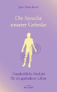 Die Sprache unserer Gelenke - Jean-Pierre Barral