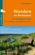 Cover-Bild zum Titel 'Wandern im Neckarland' von 'Dieter Buck'