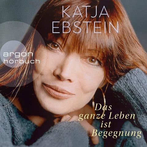 Das ganze Leben ist Begegnung - Katja Ebstein